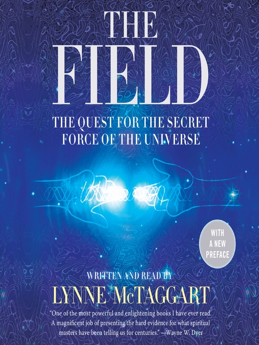 Title details for The Field Updated Ed by Lynne McTaggart - Available